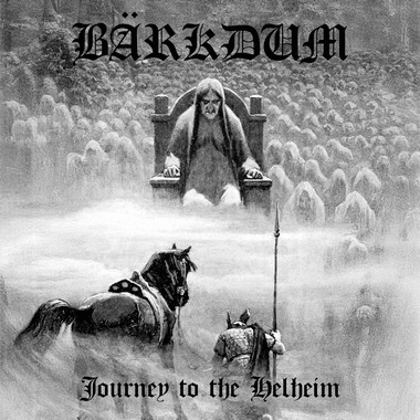 Bärkdum : Journey to the Helheim